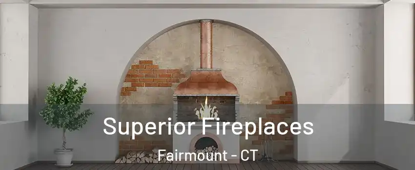 Superior Fireplaces Fairmount - CT