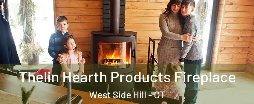 Thelin Hearth Products Fireplace West Side Hill - CT