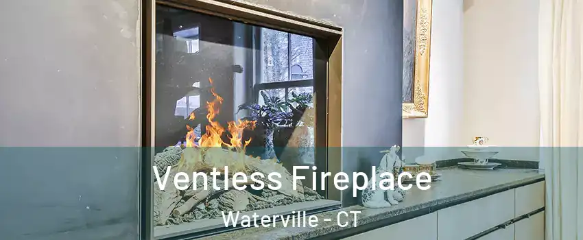 Ventless Fireplace Waterville - CT