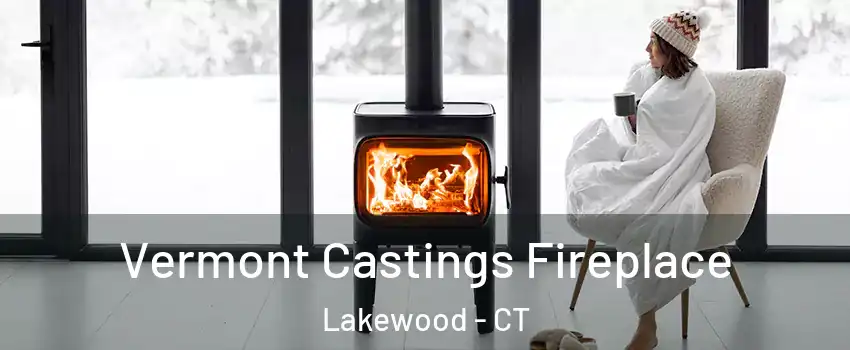 Vermont Castings Fireplace Lakewood - CT