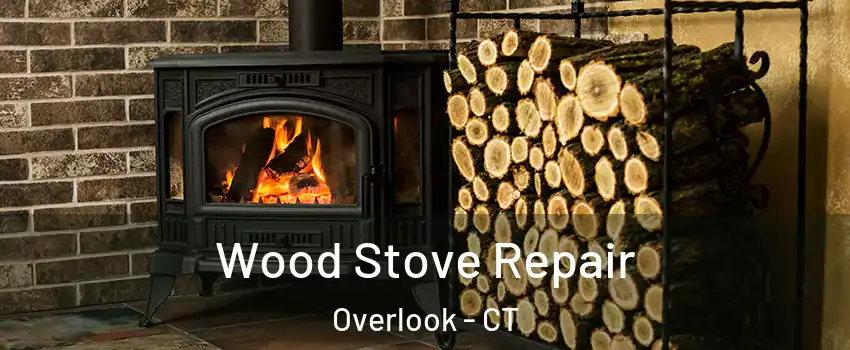 Wood Stove Repair Overlook - CT